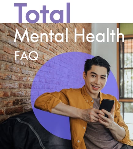 Total Mental Health FAQ Total Mental Health FAQ